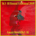 SKY-HI Round A Ground 2019 ～Count Down SKY-HI～<2019.12.11 @ TOYOSU PIT>专辑