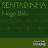 MC Nego Belo - Sentadinha