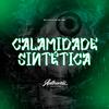 dj Gs7 - Calamidade Sintética