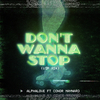 AlphaLove - Don't Wanna Stop (VIP Mix)