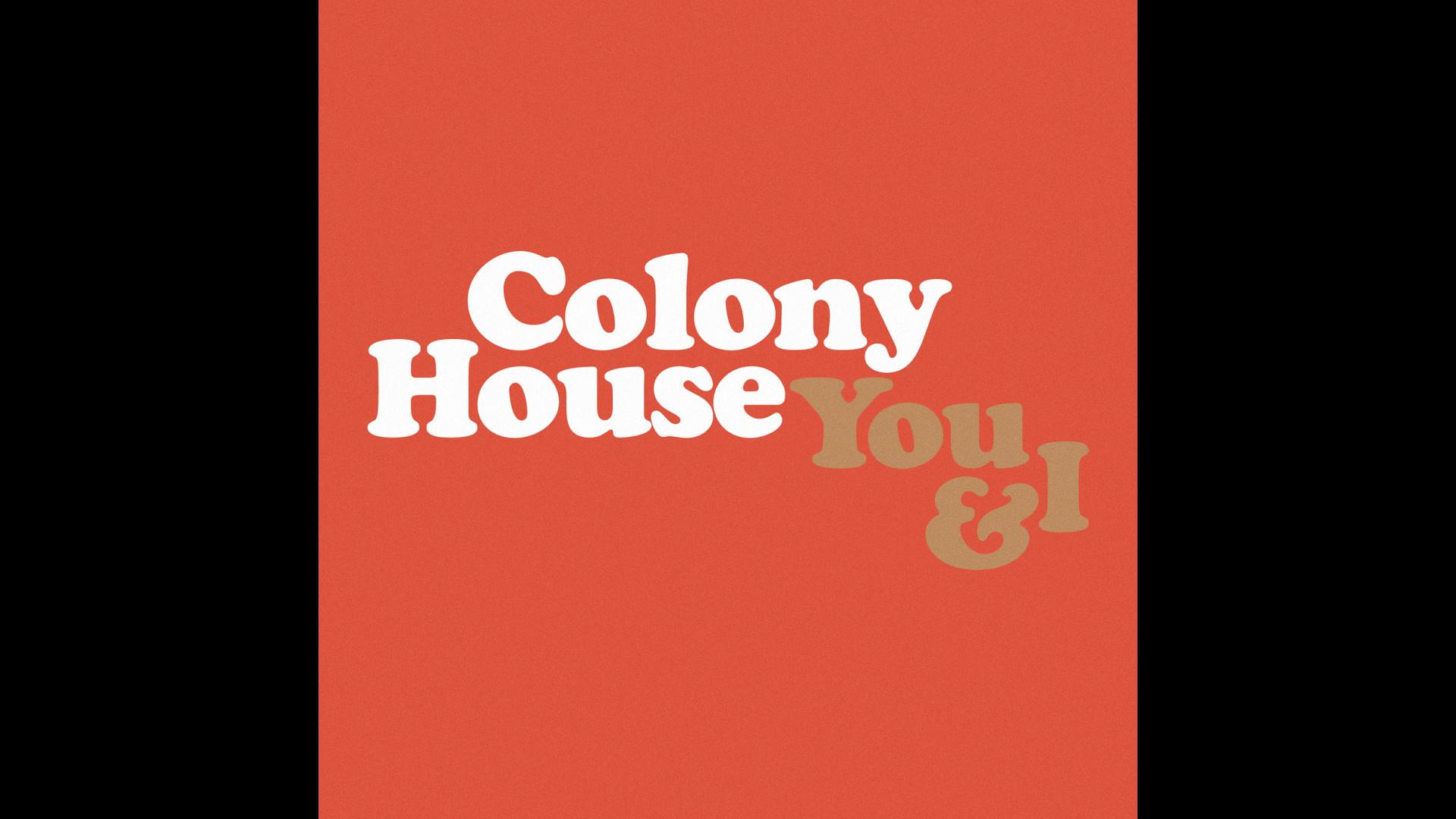 Colony House - You & I (Audio)