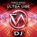 Fierce Angel Presents Ultravibe - DJ专辑
