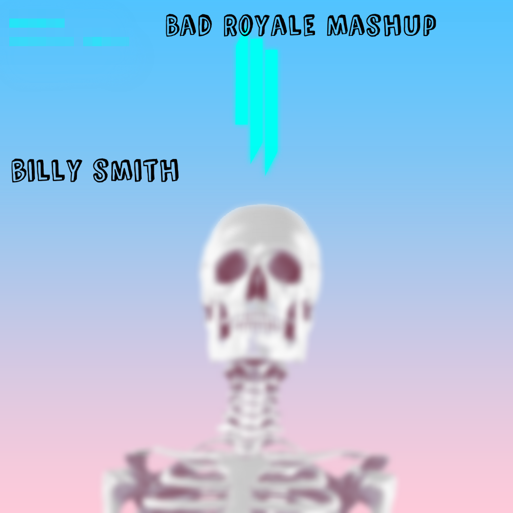 Bad Royale (Billy Smith Mashup)专辑