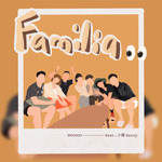 Familia (feat. 小春Kenzy)专辑
