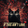 Techno Cats - If This Ain't Love