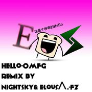 Hello（Nightsky&ElousΛ.-FZ Bootleg）