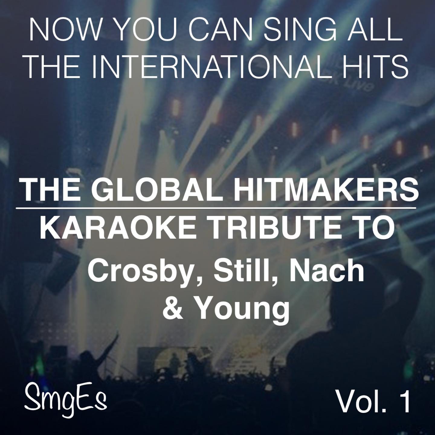 The Global HitMakers: Crosby, Stills, Nash & Young, Vol. 1专辑