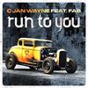 Jan Wayne - Run To You (feat. Fab) (Steely M Single Mix)