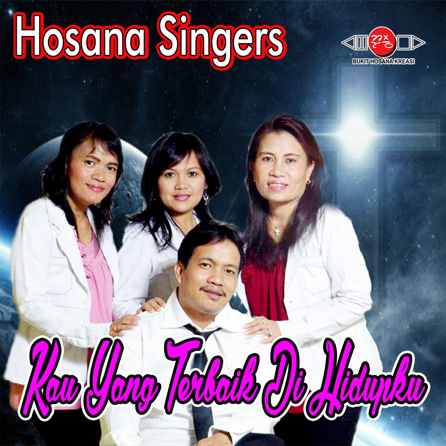 Kau Yang Terbaik Di Hidupku (Hosana Singers Memuji)专辑