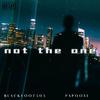 Blackfoot505 - Not The One (feat. Papoose)