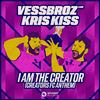 Vessbroz - I Am The Creator (Creators FC Anthem)