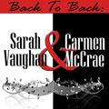 Back To Back: Sarah Vaughan & Carmen McRae