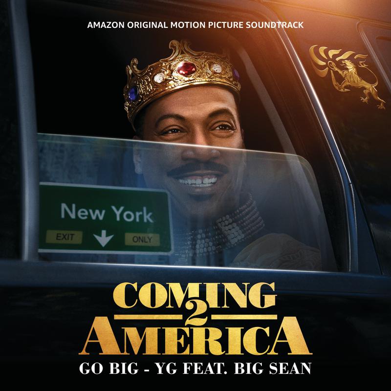 Go Big (From The Amazon Original Motion Picture Soundtrack Coming 2 America)专辑