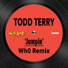 Todd Terry - Jumpin' (Wh0 Extended Remix)