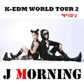 K-EDM World Tour 2