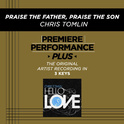 Premiere Performance Plus: Praise The Father, Praise The Son专辑