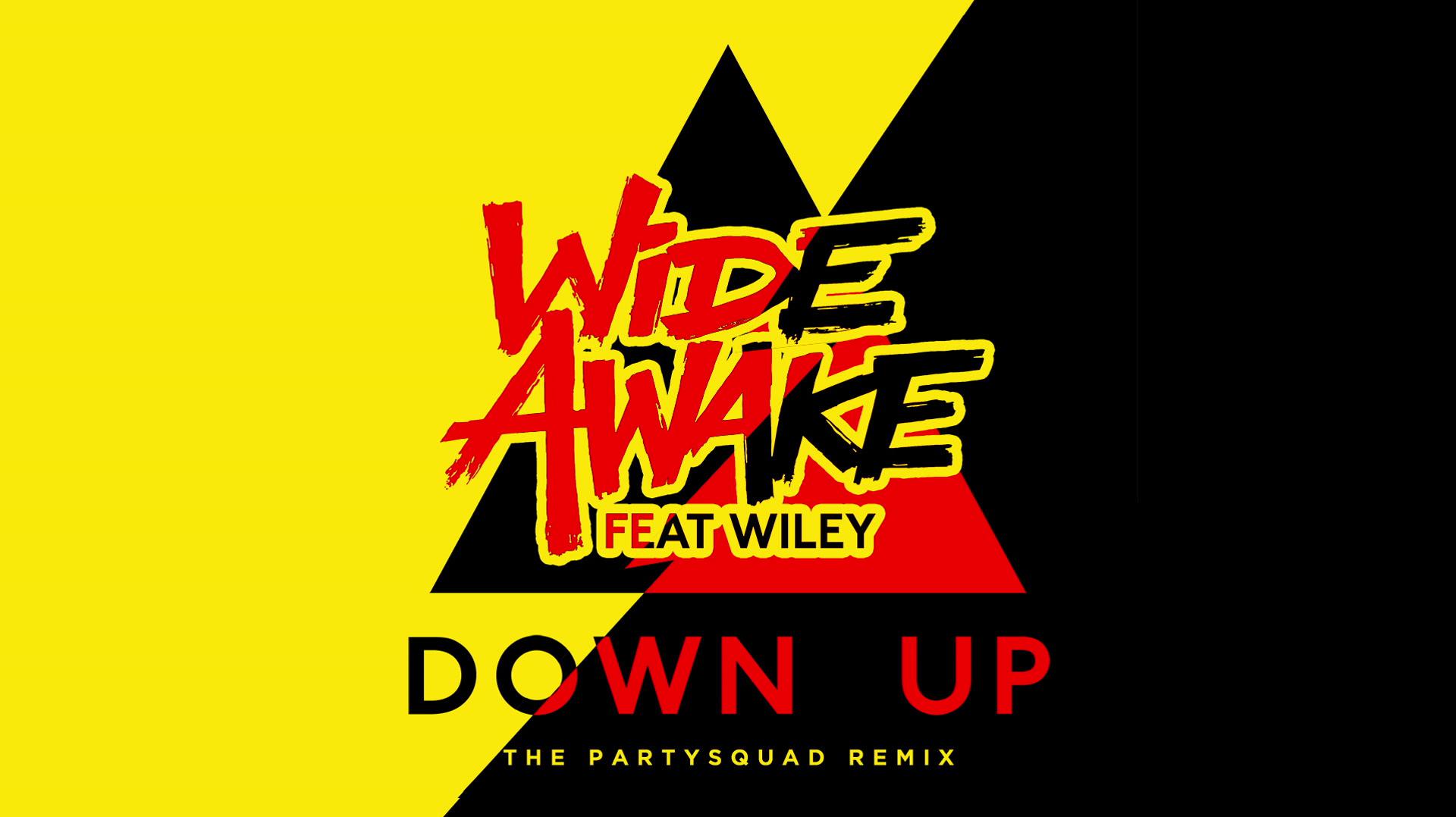 Wide Awake - Down Up (The Partysquad Remix) [Audio]