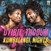 Sushin Shyam - Uyiril Thodum (From 