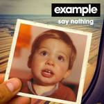 Say Nothing (Remixes)专辑