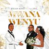 Julian King - Mwana wenyu