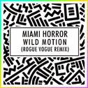 Wild Motion (Rogue Vogue Remix)专辑