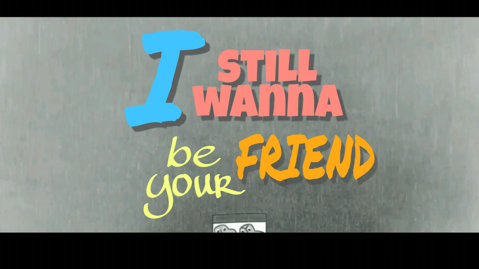 徐昊权 - i still wanna be your friend