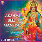 Lakshmi Beej Mantra 108 Times专辑