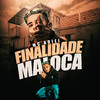 Mc Adiel - Finalidade Maloca