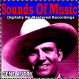 Sounds of Music Presents Gene Autry