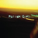Polish Girl专辑