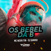 MC Negritin - Os Bebel da B