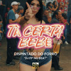 Dispintado do Forró - Ta Certa Bebê