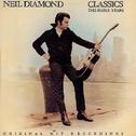 Neil Diamond Classics - The Early Years专辑