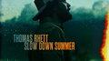 Slow Down Summer专辑