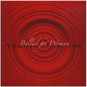 Ballad for Woman~女性のためのバラード集~专辑
