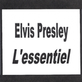 Elvis Presley - L\'essentiel