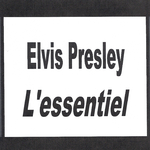 Elvis Presley - L\'essentiel专辑