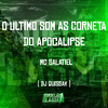 MC Salatiel - O Ultimo Som as Cornetas do Apocalipse