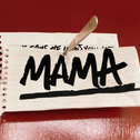 Mama [Acoustic]专辑