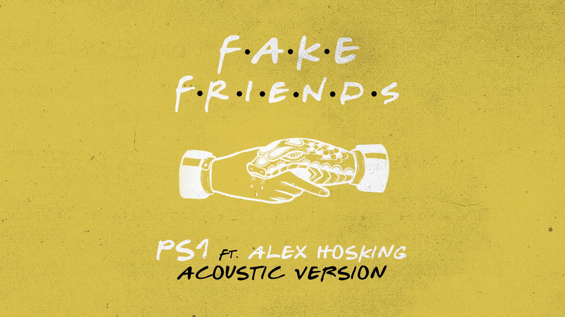 PS1 - Fake Friends (Acoustic) [Audio]