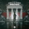 Jewelz & Sparks - Bring It Back (Afrojack x Sunnery James & Ryan Marciano Extended Edit)