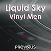 Liquid Sky - Vinyl Men