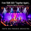 From TOUR 2021「Together Again!」2021.07.02 at 東京ガーデンシアター专辑