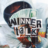 2 Eleven - Winner Talk (feat. JasonMartin & Problem)