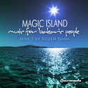 Magic Island - Music For Balearic People (Mixed Version)专辑