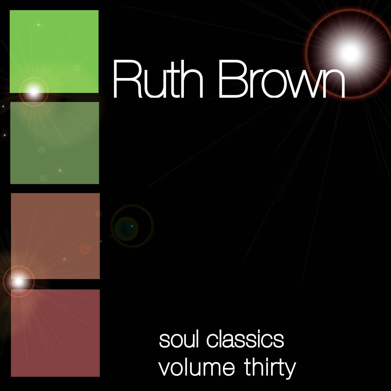 Soul Classics-Ruth Brown-Vol. 30专辑