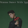Wanna Dance with You专辑