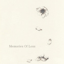 Memories Of Loss专辑