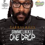 Gimme Likkle One Drop - Single专辑