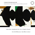 Christopher Rouse: Odna Zhizn, Symphonies Nos. 3 & 4 and Prospero\'s Rooms